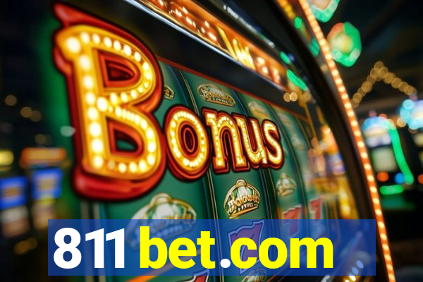 811 bet.com